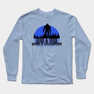 Hide and Seek World Champion Long Sleeve T-Shirt